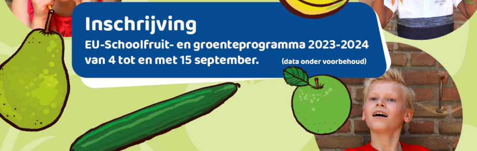 Inschrijven EU-Schoolfruit 2023-2024 van 4 t/m 15 september